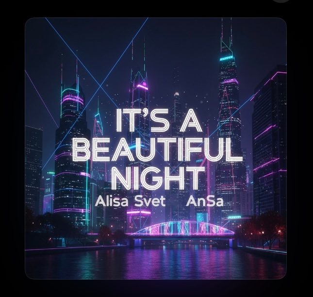 Слушать Alisa Svet & AnSa — It’s a beautiful night на всех площадках