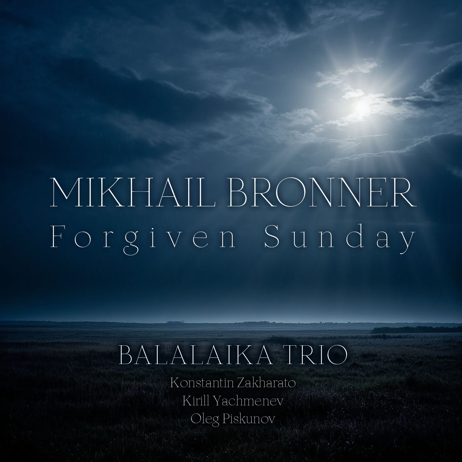 Слушать Balalaika Trio — Mikhail Bronner - Forgiven Sunday на всех площадках