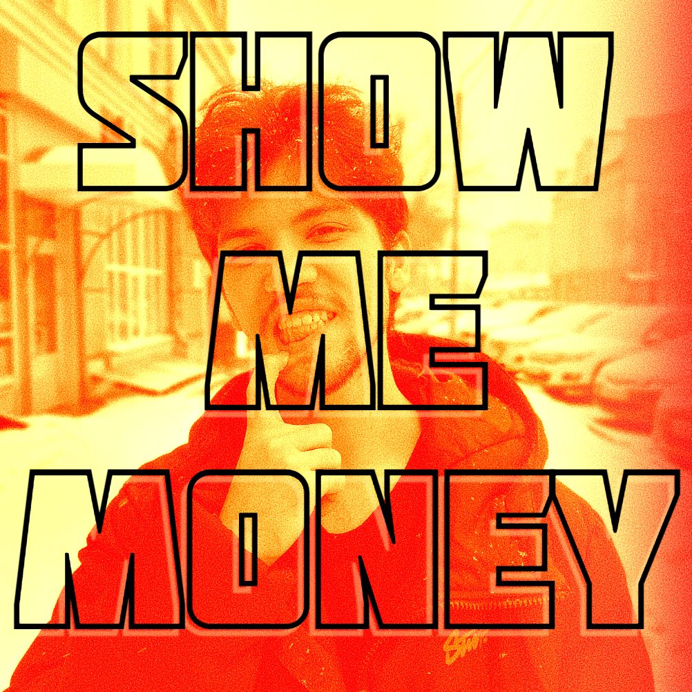 Слушать Show me money — Ред лейбл на всех площадках