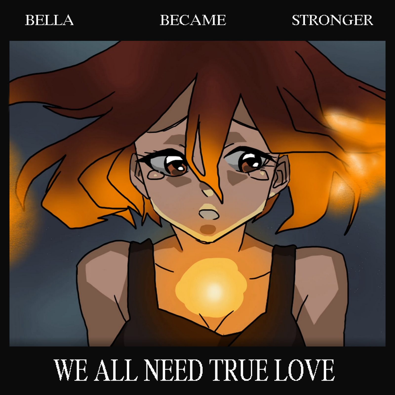 Слушать Bella Became Stronger — We All Need True Love на всех площадках