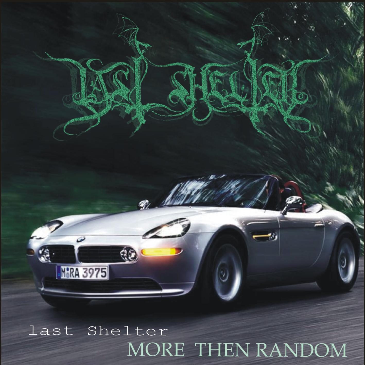 Слушать Last Shelter — More Than Random на всех площадках