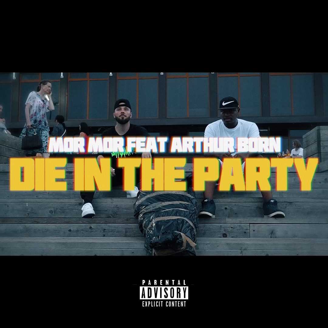 Слушать mor mor feat Arthur Burn - Die in the Party — Die in the Party на всех площадках